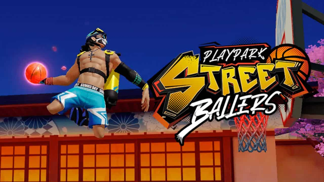 StreetBallers SEA เกมมือถือแนวกีฬา ไกด์เกมโชว์ฟอร์มดั้งก์แป้นสุดมันส์