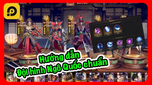 『HƯỚNG DẪN』Cái Thế Tranh Hùng: Xây dựng đội hình Ngô Quốc chuẩn & Cách tải trên PC.