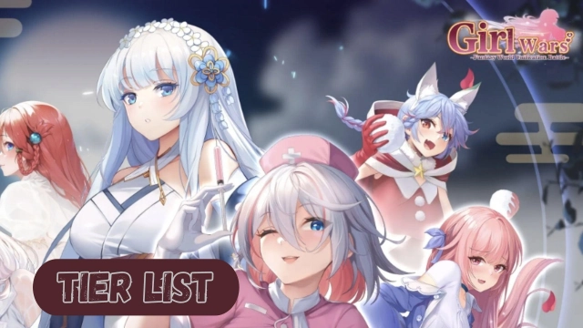 Girl Wars Tier List in November 2023 - Selecting the Best Heroes