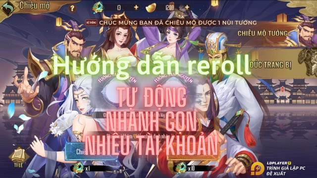 『HƯỚNG DẪN』Reroll Tam Quốc Chí Tôn tự động, nhanh và chuẩn nhiều tài khoản