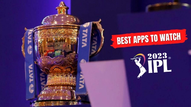 Best Apps to Watch IPL 2023 Live Streaming on Mobile
