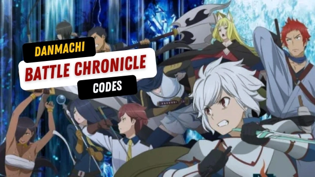DanMachi BATTLE CHRONICLE Codes for Free Rewards - November 2023