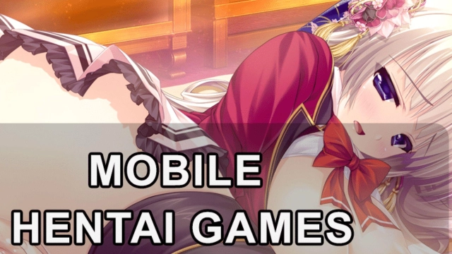 Latest Android Hentai Games January 2023 to Play on PC