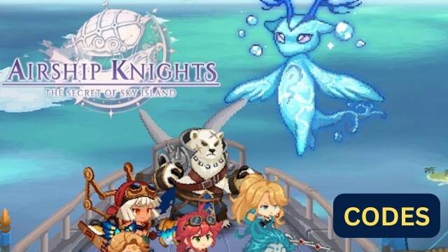 Airship Knights Codes to Earn More Free Rewards - November 2023