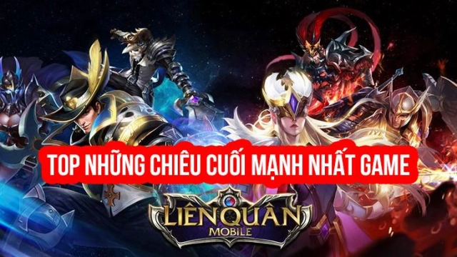 『HƯỚNG DẪN』 Liên Quân Mobile : Top những chiêu cuối mạnh nhất game