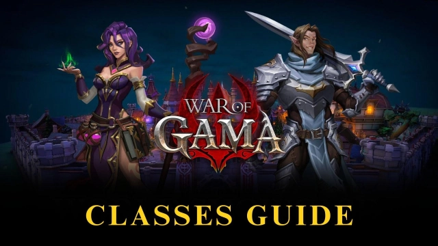 War of GAMA Classes Guide – Detailed Guide for Every Class
