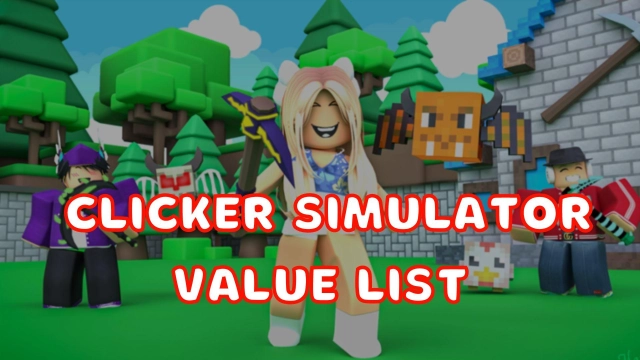 Roblox Clicker Simulator Value List for Best Pets - November 2022