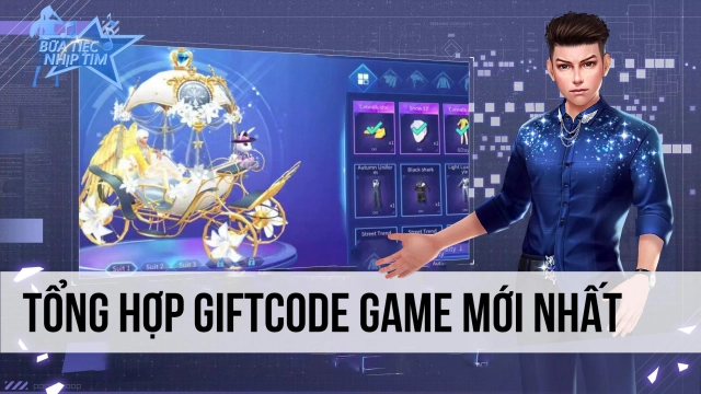 『GIFTCODE』Bữa Tiệc Nhịp Tim - Tổng hợp code mới nhất & Cách nhập code tân thủ