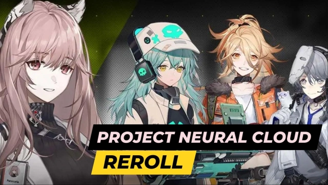 Project Neural Cloud Reroll – The Best Reroll Guide to Earn Best Heroes