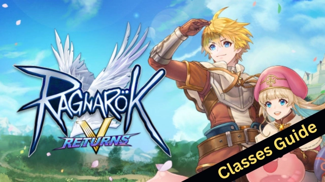 Ragnarok V: Returns Classes Guide to Start Your Gameplay