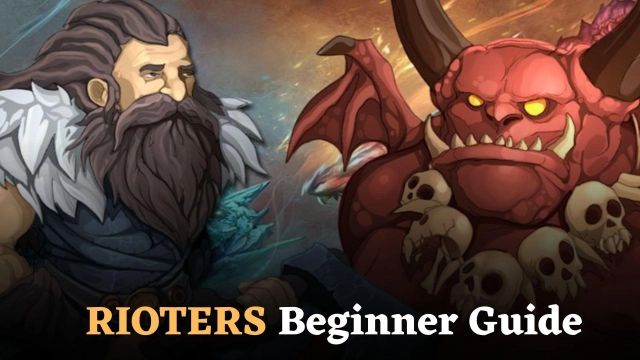 Rioters Beginner Guide and the Tips for Making it a Best Warrior