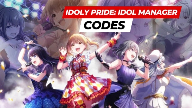 IDOLY PRIDE: Idol Manager Codes to Collect More Goodies - November 2023