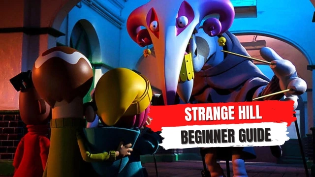 Strange Hill Beginner Guide and the Best Tips Start Your Third-Person Adventure Here