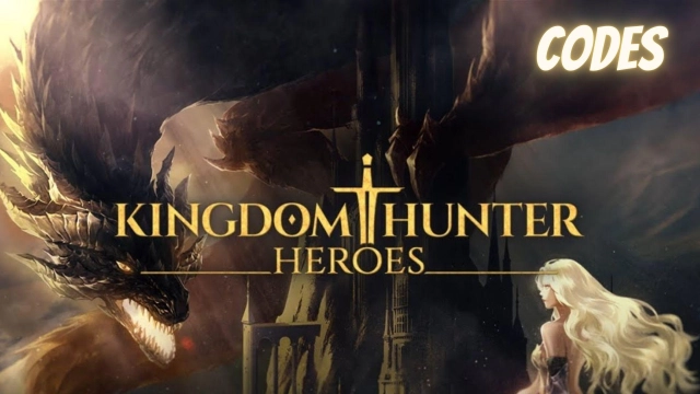 Kingdom Hunter Heroes Codes - Forge Your Legacy - 2023 November