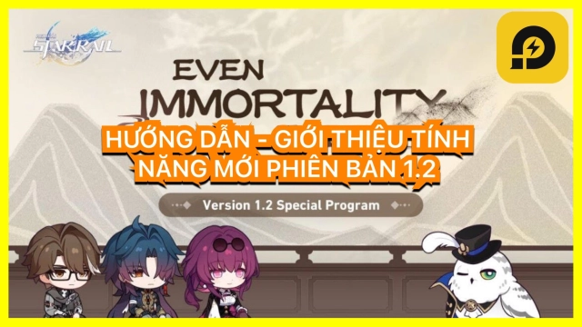 『HƯỚNG DẪN』Honkai: Star Rail: Hướng Dẫn Tính Năng -Điểm Mới Của Phiên Bản 1.2 Update.