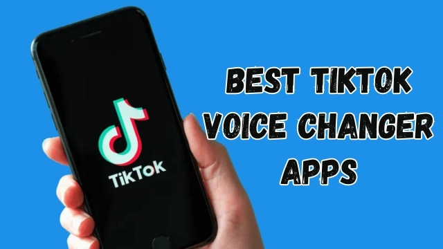 10 Best TikTok Voice Changer Apps for Fun and for Entertainment