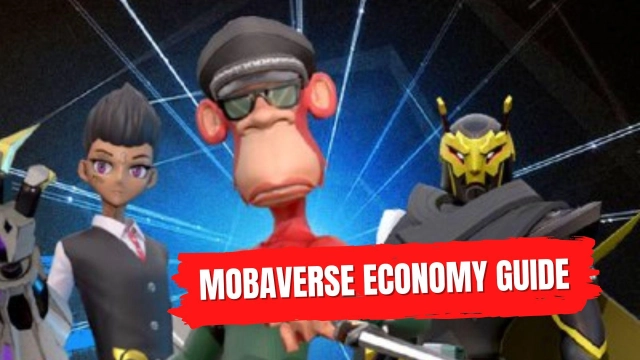 MobaVerse Economy Guide – Guide to the NFT Economic System