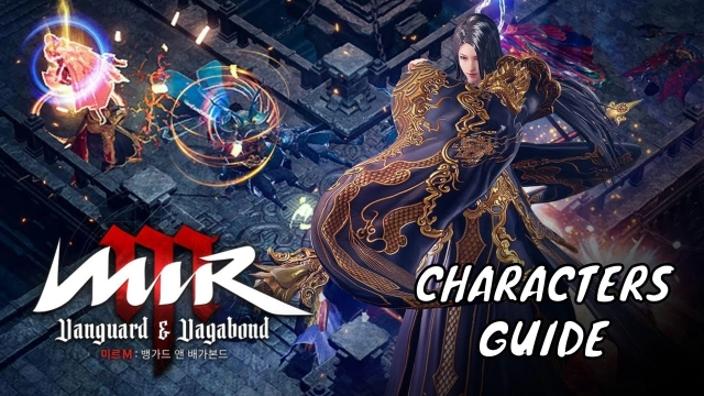 MIR M Vanguard and Vagabond Characters Guide with a Full Review