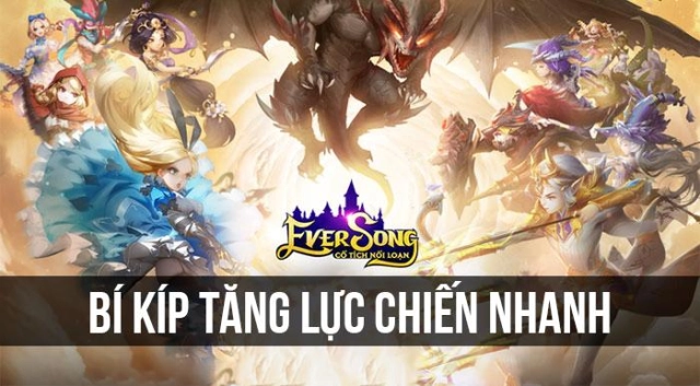 『HƯỚNG DẪN』Ever Song - Bí kíp tăng lực chiến hiệu quả