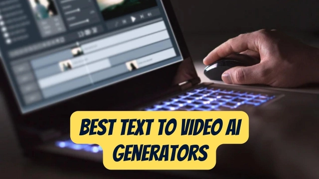 Best Text to Video AI Generators - Create the Best Videos within Seconds in 2023