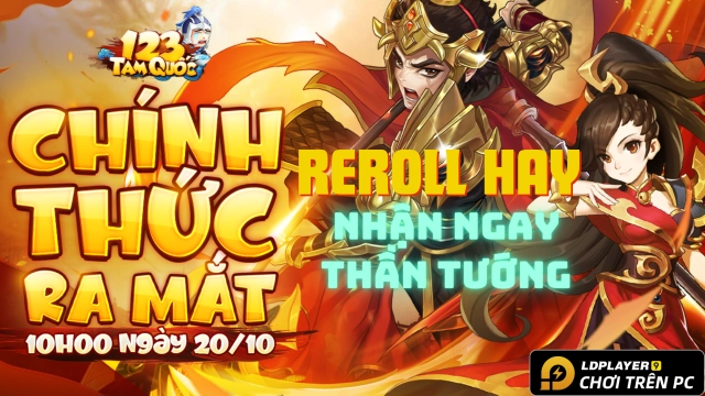 Hướng dẫn Reroll 123 Tam Quốc tự động nhiều tài khoản và bộ Giftcode tân thủ siêu khủng