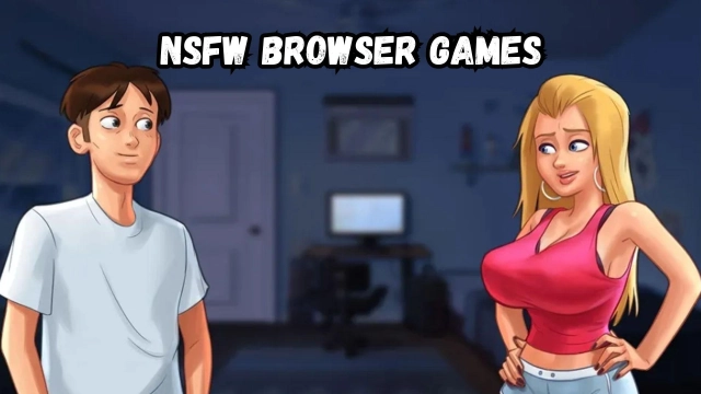 NSFW Browser Games to Play on Your PC 2023 – Time to Have a Hot Moment